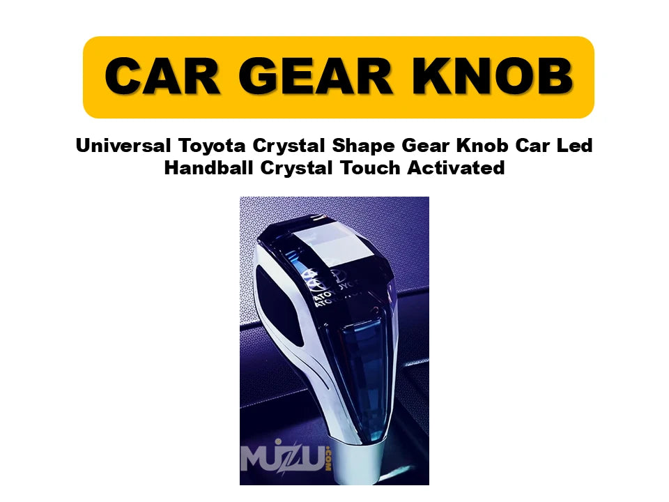 1 Pc Universal Toyota Crystal Shape Gear Knob – LED Touch Activated Car Handball Shifter