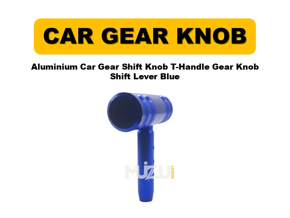 Aluminium Car Gear Shift Knob – T-Handle Gear Shifter Lever (Blue, Universal Manual/Automatic)