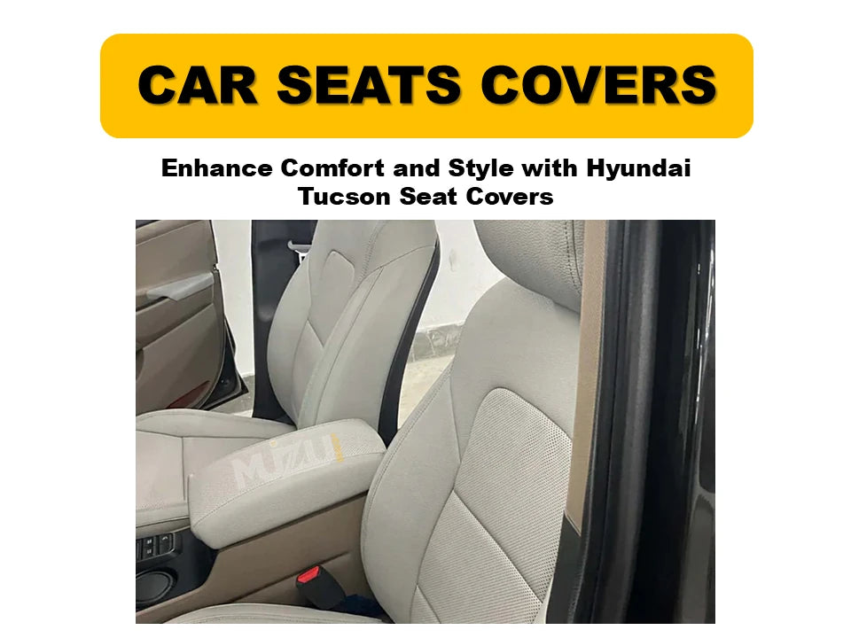 Hyundai Tucson Seat Covers – Enhance Comfort, Style & Premium Protection