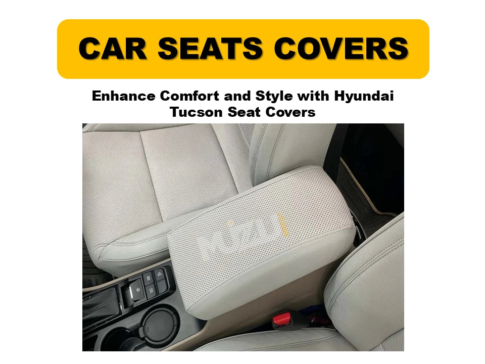 Hyundai Tucson Seat Covers – Enhance Comfort, Style & Premium Protection
