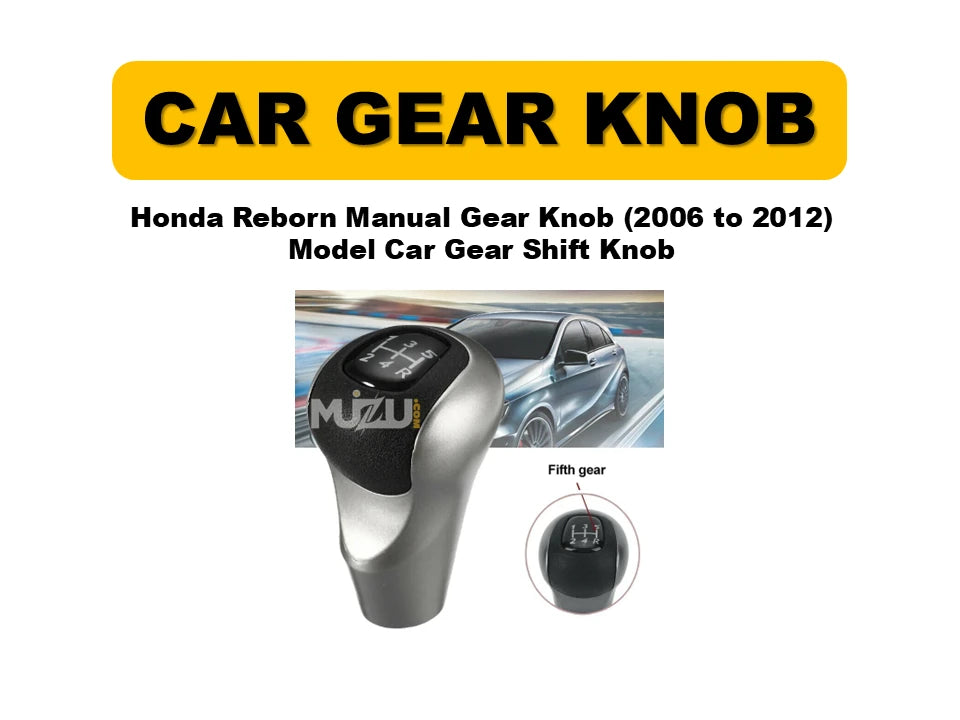 Honda Reborn Manual Gear Knob – 2006 to 2012 Model Car Gear Shift Knob