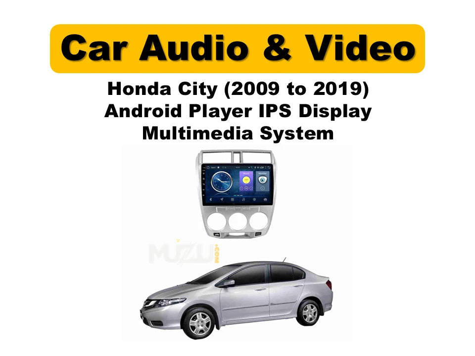 Honda City Android Player 2009–2019 | IPS Touch Screen Multimedia System