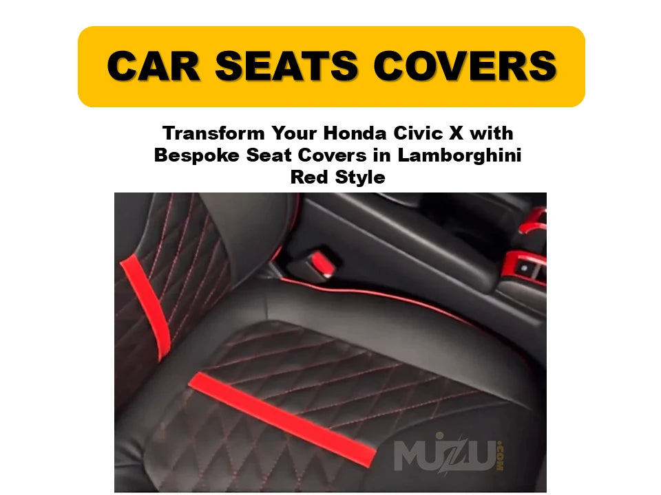 Honda Civic X Bespoke Seat Covers – Lamborghini Red Style, Premium Fit & Protection