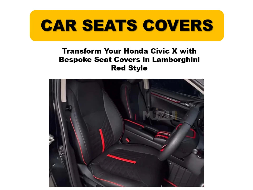 Honda Civic X Bespoke Seat Covers – Lamborghini Red Style, Premium Fit & Protection