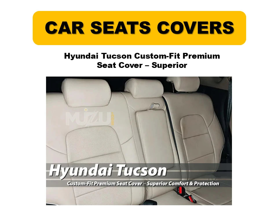 Hyundai Tucson Custom-Fit Premium Seat Covers – Superior Comfort & Protection