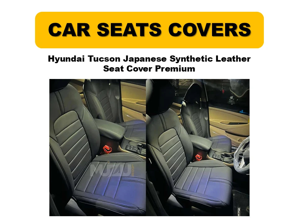 Hyundai Tucson Seat Covers – Japanese Synthetic Leather, Premium Comfort & Style