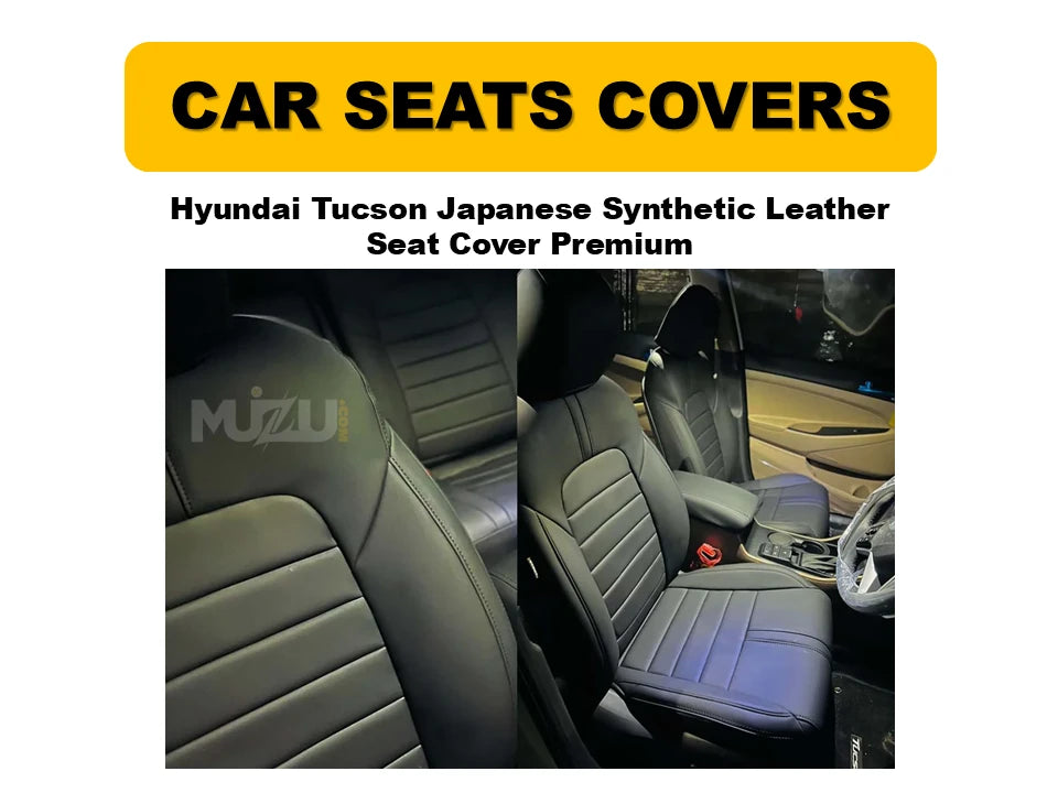Hyundai Tucson Seat Covers – Japanese Synthetic Leather, Premium Comfort & Style