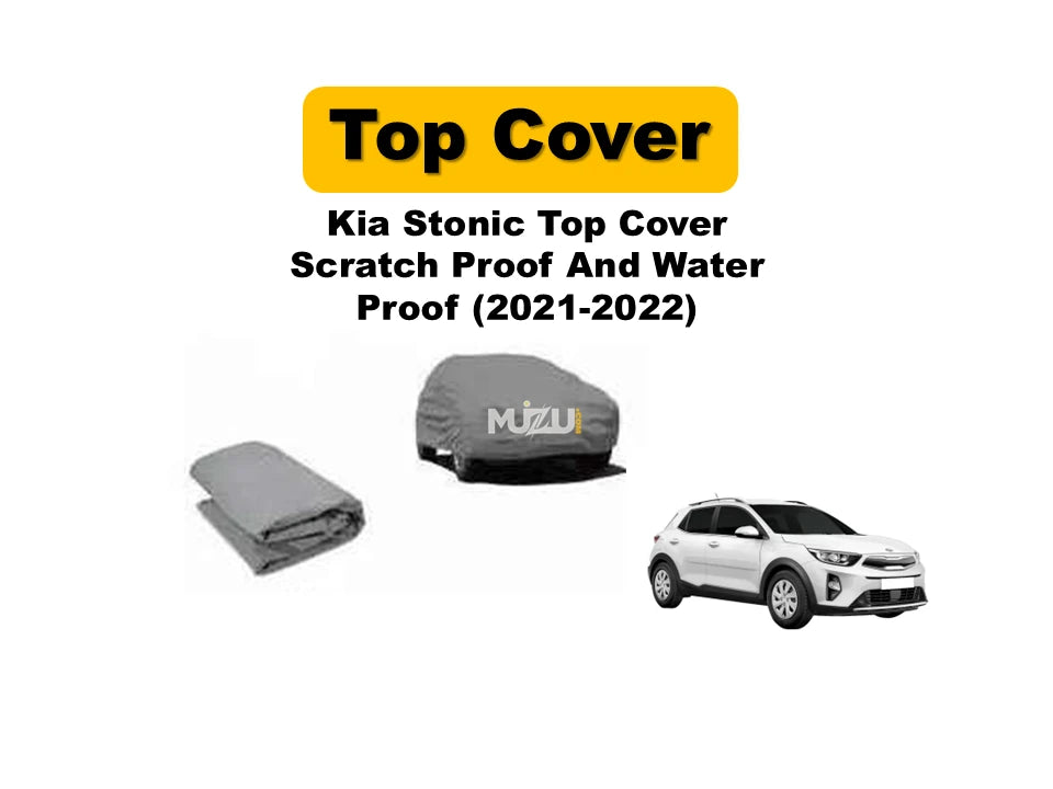 KIA Stonic Top Cover Scratch Proof & Water Proof 2021β2022