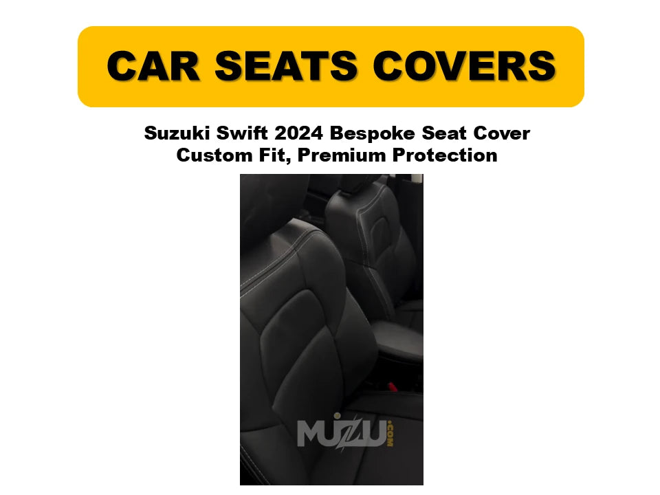 Suzuki Swift 2024 Bespoke Seat Covers – Custom Fit, Premium Comfort & Protection