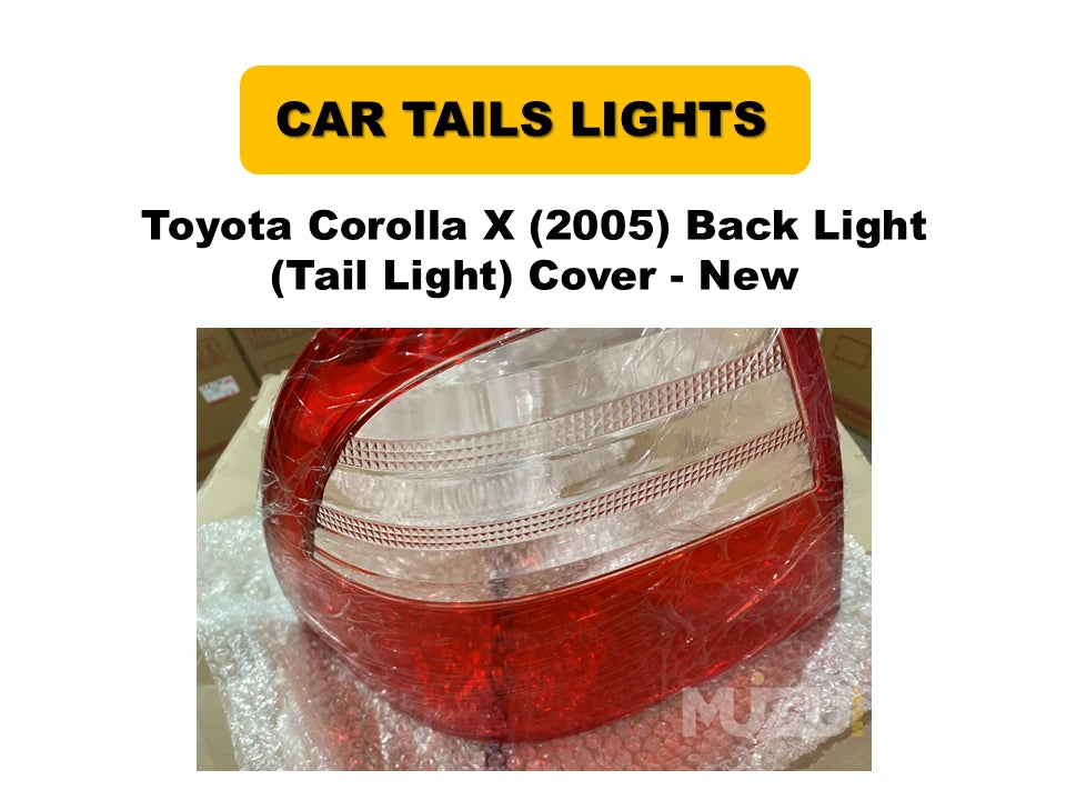 Toyota Corolla X 2005 Back Light Cover – Tail Light Replacement (New)