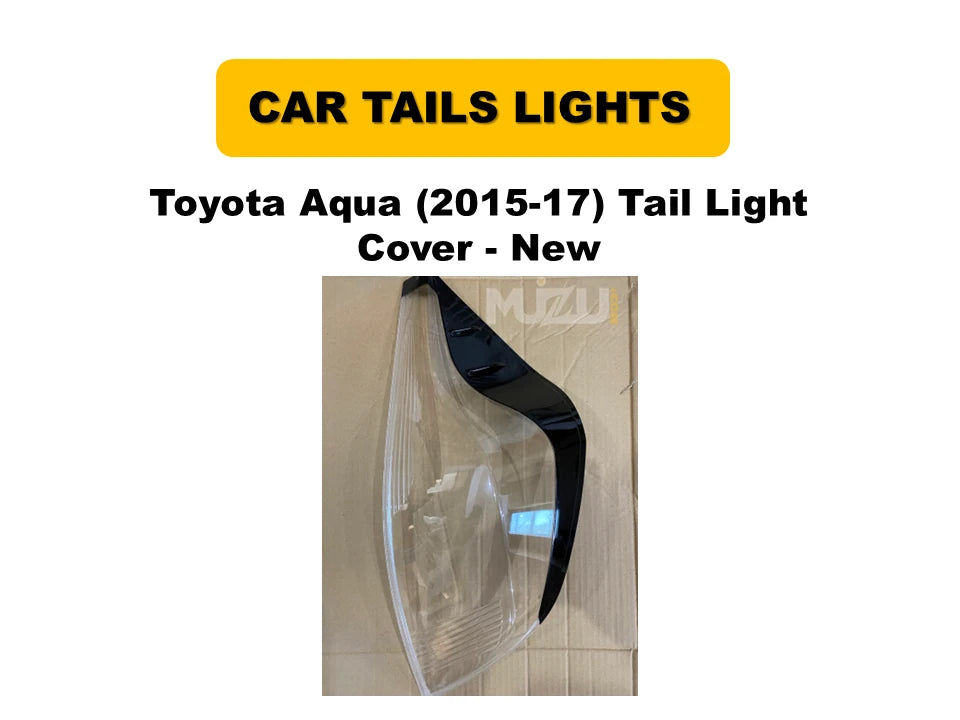 Toyota Aqua 2015-2017 Tail Light Cover – Backlight Replacement (New)
