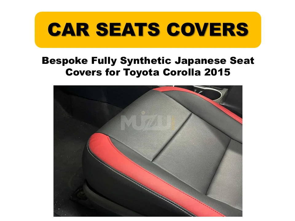 Toyota Corolla 2015 Bespoke Seat Covers – Fully Synthetic Japanese Fabric, Custom Fit & Premium Style