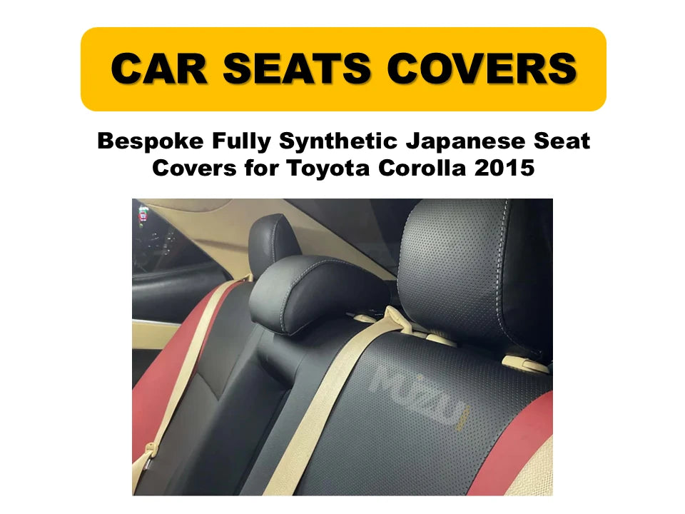 Toyota Corolla 2015 Bespoke Seat Covers – Fully Synthetic Japanese Fabric, Custom Fit & Premium Style