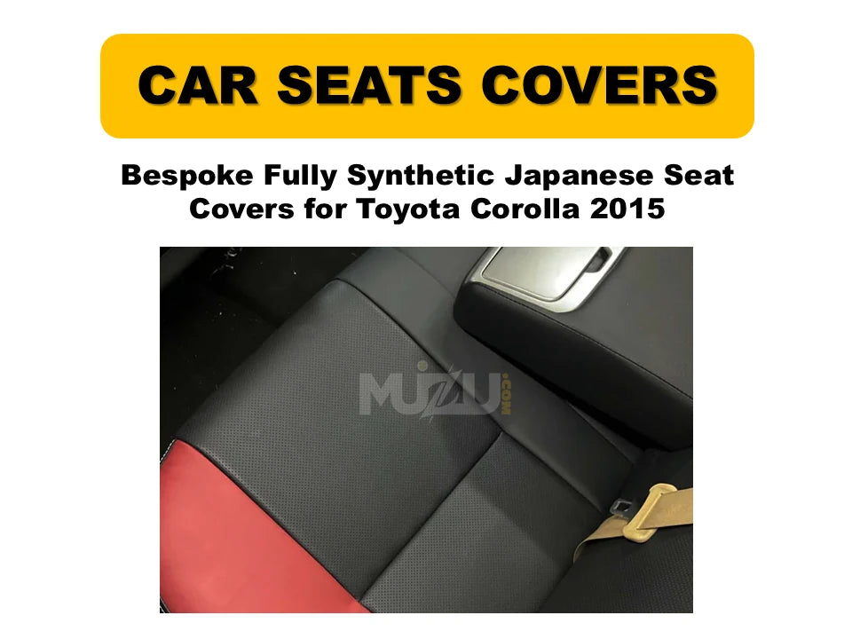 Toyota Corolla 2015 Bespoke Seat Covers – Fully Synthetic Japanese Fabric, Custom Fit & Premium Style
