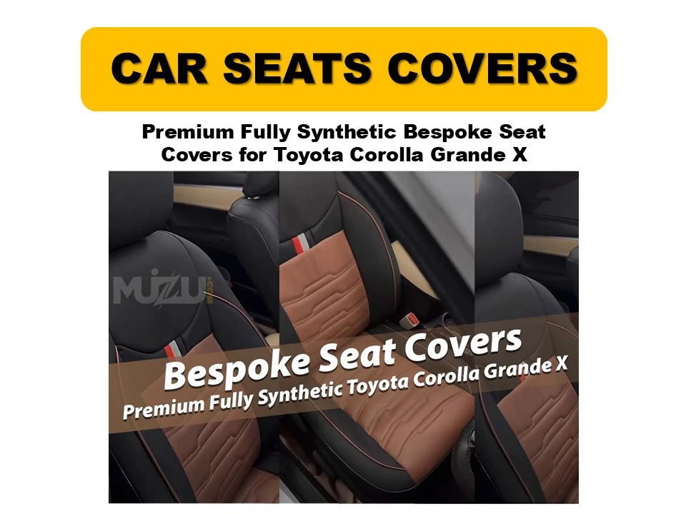 Toyota Corolla Grande X Bespoke Seat Covers – Premium Fully Synthetic, Custom-Fit, Durable & Stylish Protection