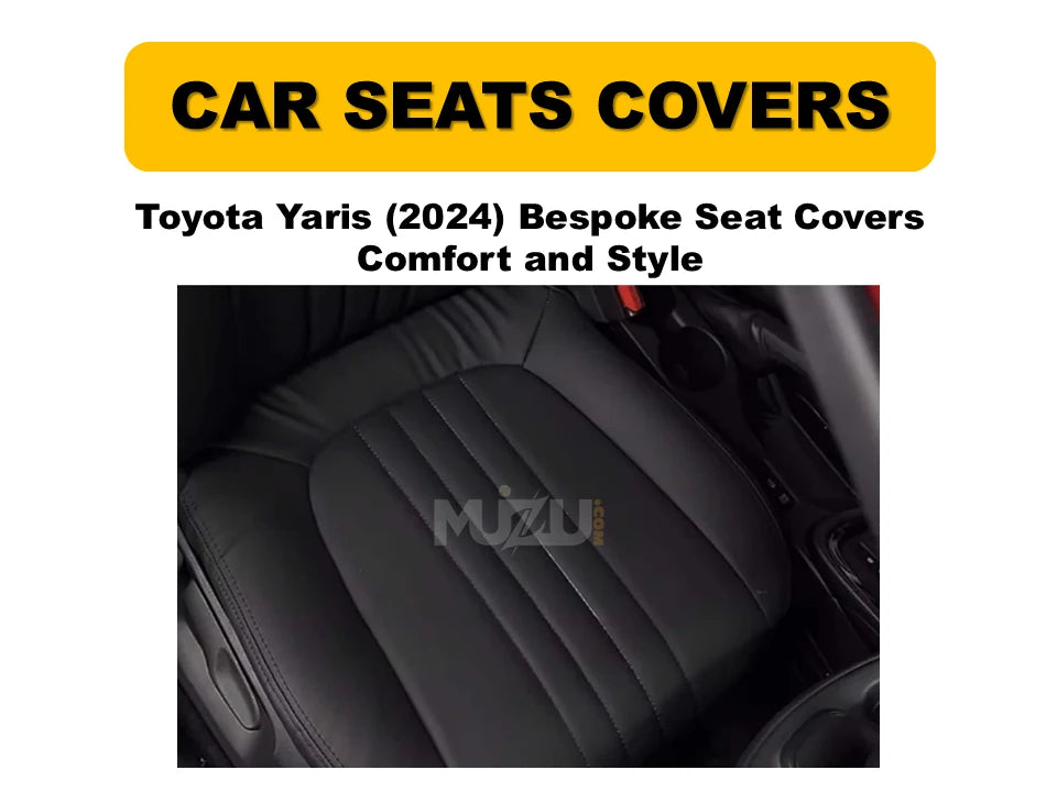 Toyota Yaris 2024 Bespoke Seat Covers – Custom Fit, Premium Comfort & Style