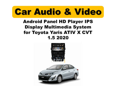 Toyota Yaris ATIV Android Panel 2020 | HD IPS Touchscreen Multimedia System