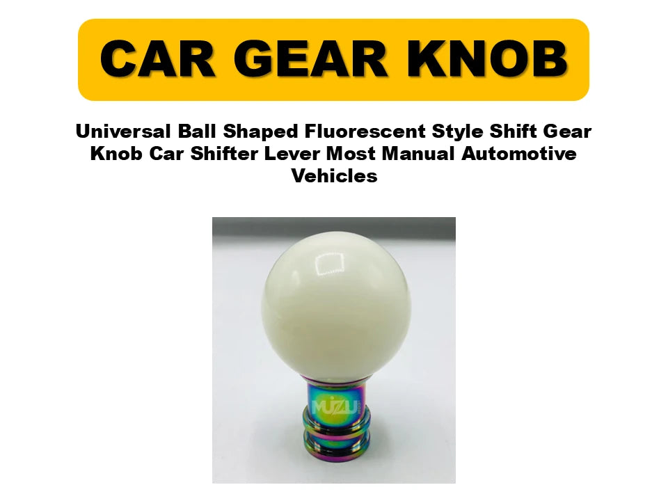 Universal Ball Shaped Fluorescent Style Shift Gear Knob – Car Shifter Lever for Most Manual Vehicles