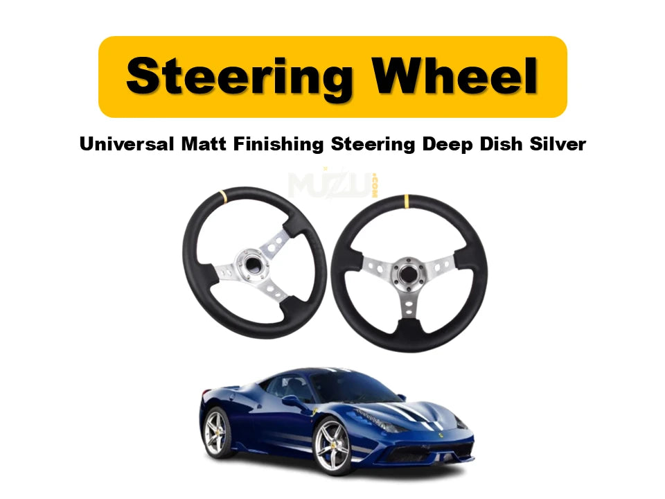 Universal Deep Dish Steering Wheel – Matte Silver Finish, Premium Quality