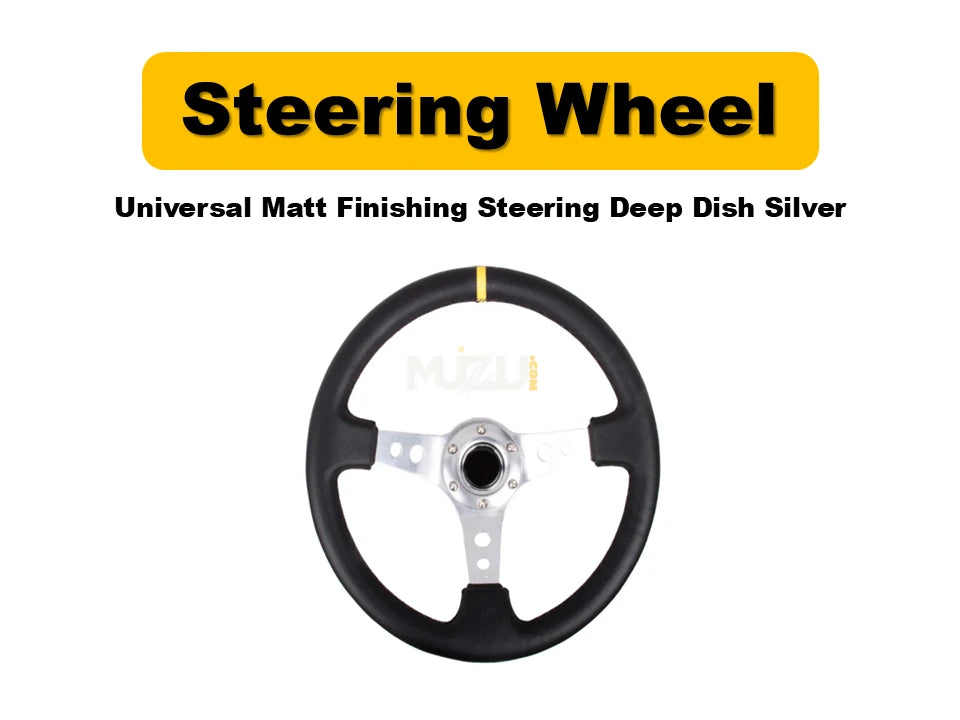 Universal Deep Dish Steering Wheel – Matte Silver Finish, Premium Quality