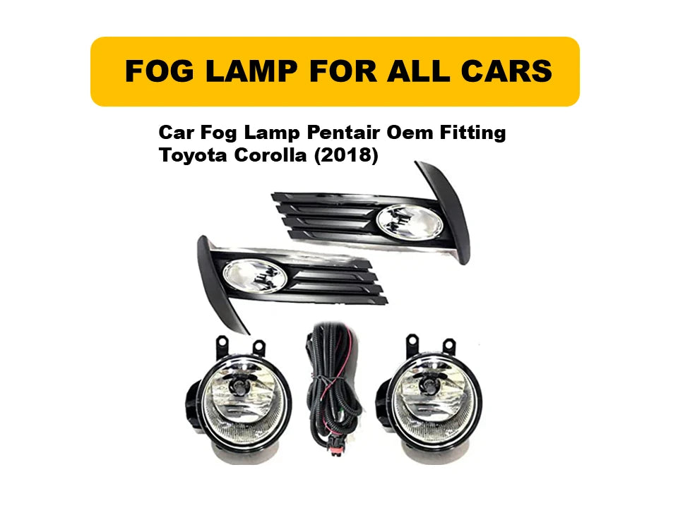 pentair OEM Fog Lamps Toyota Corolla 2018 – Full Chrome TY-756E