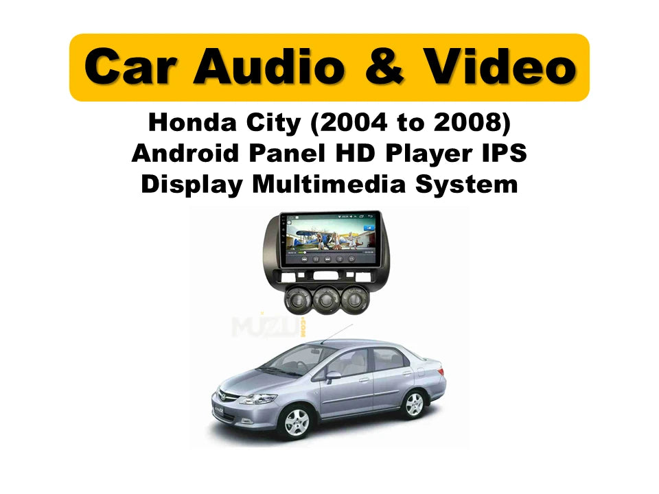 Honda City Android Panel 2004–2008 | HD IPS Touchscreen Multimedia System