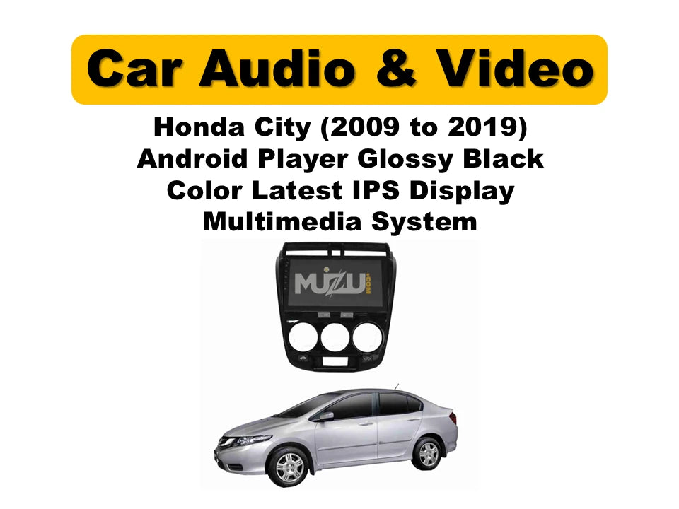 Honda City Android Player 2009–2019 | Glossy Black IPS Touch Screen Multimedia System
