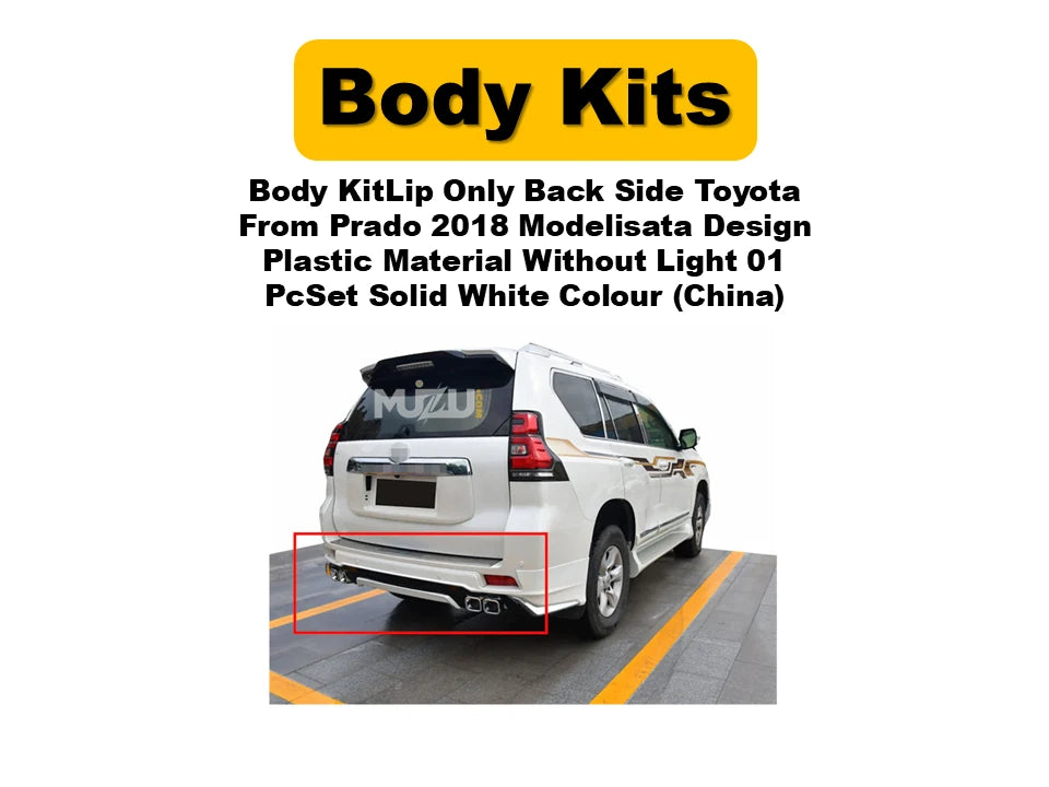 Toyota Prado 2018 Modellista Style Rear Lip Kit – Back Side Only (1 Pc Set, Solid White, Without Lights)